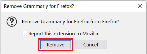 Click Remove button to completely uninstalled Grammarly from the Firefox browser.