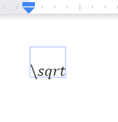 LaTeX to type square root in Google Docs